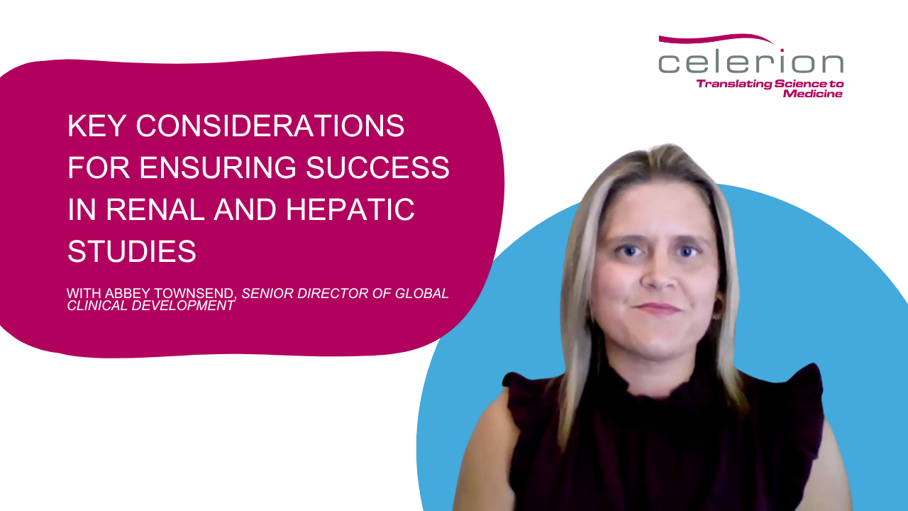 key considerations for ensuring success in renal and hepatic studies (5)